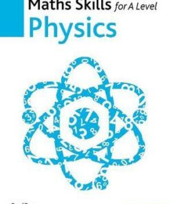 Maths Skills for A Level Physics Second Edition - Carol Tear