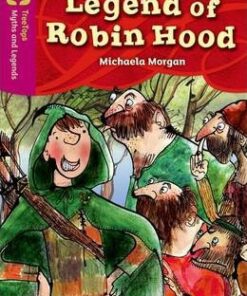 Oxford Reading Tree TreeTops Myths and Legends: Level 10: The Legend Of Robin Hood - Michaela Morgan