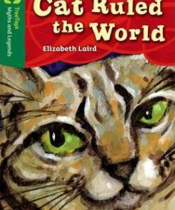 Oxford Reading Tree TreeTops Myths and Legends: Level 12: When A Cat Ruled The World - Elizabeth Laird
