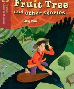 Oxford Reading Tree TreeTops Myths and Legends: Level 15: The Star Fruit Tree And Other Stories - Sally Prue