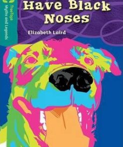 Oxford Reading Tree TreeTops Myths and Legends: Level 16: Why Dogs Have Black Noses - Elizabeth Laird