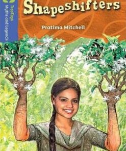 Oxford Reading Tree TreeTops Myths and Legends: Level 17: Shapeshifters - Pratima Mitchell