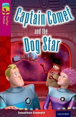 Oxford Reading Tree TreeTops Fiction: Level 10: Captain Comet and the Dog Star - Jonathan Emmett