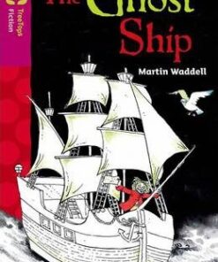 Oxford Reading Tree TreeTops Fiction: Level 10 More Pack B: The Ghost Ship - Martin Waddell