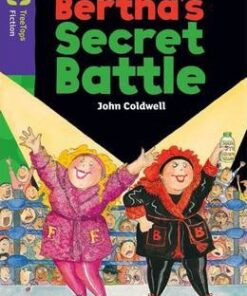 Oxford Reading Tree TreeTops Fiction: Level 11: Bertha's Secret Battle - John Coldwell