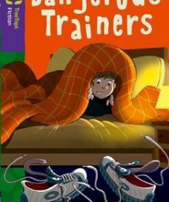 Oxford Reading Tree TreeTops Fiction: Level 11 More Pack A: Dangerous Trainers - Susan Gates