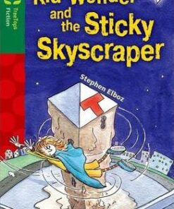 Oxford Reading Tree TreeTops Fiction: Level 12 More Pack C: Kid Wonder and the Sticky Skyscraper - Stephen Elboz