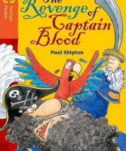 Oxford Reading Tree TreeTops Fiction: Level 13 More Pack A: The Revenge of Captain Blood - Paul Shipton