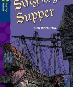 Oxford Reading Tree TreeTops Fiction: Level 14 More Pack A: Sing for your Supper - Nick Warburton
