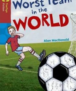 Oxford Reading Tree TreeTops Fiction: Level 15: The Worst Team in the World - Alan Macdonald