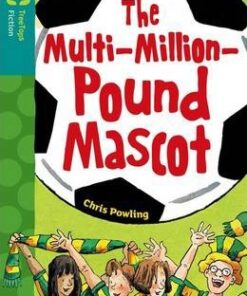 Oxford Reading Tree TreeTops Fiction: Level 16 More Pack A: The Multi-Million-Pound Mascot - Chris Powling