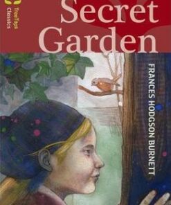 Oxford Reading Tree TreeTops Classics: Level 15: The Secret Garden - Frances Hodgson Burnett