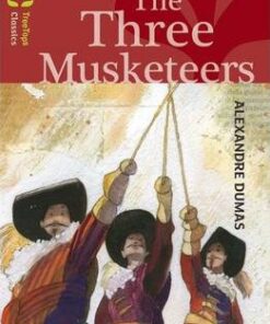 Oxford Reading Tree TreeTops Classics: Level 15: The Three Musketeers - Alexandre Dumas