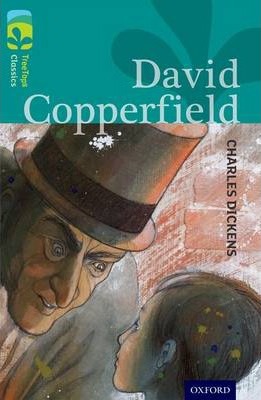 Oxford Reading Tree TreeTops Classics: Level 16: David Copperfield - Charles Dickens