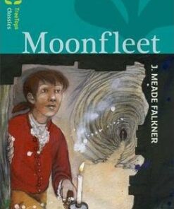 Oxford Reading Tree TreeTops Classics: Level 16: Moonfleet - J. Meade Falkner