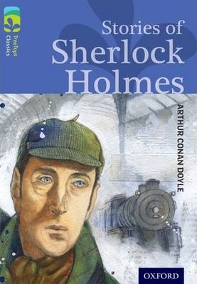 Oxford Reading Tree TreeTops Classics: Level 17: Stories Of Sherlock Holmes 4 Oxford Reading Tree TreeTops Classics: Level 17: Stories Of Sherlock Holmes - Sir Arthur Conan Doyle