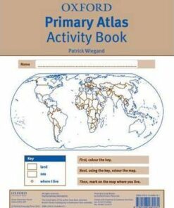 Oxford Primary Atlas Activity Book - Patrick Wiegand
