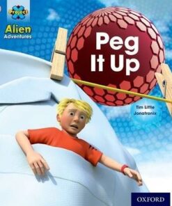 Project X: Alien Adventures: Pink: Peg It Up - Tim Little
