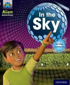Project X: Alien Adventures: Lilac:In the Sky - Tim Little