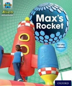 Project X: Alien Adventures: Lilac:Max's Rocket - Jonatronix