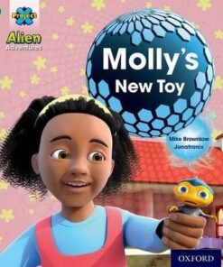 Project X: Alien Adventures: Green: Molly's New Toy - Mike Brownlow
