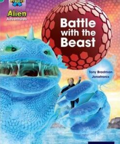 Project X: Alien Adventures: Turquoise: Battle With The Beast - Tony Bradman