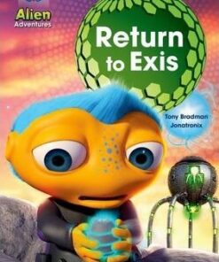 Project X: Alien Adventures: Lime: Return to Exis - Tony Bradman