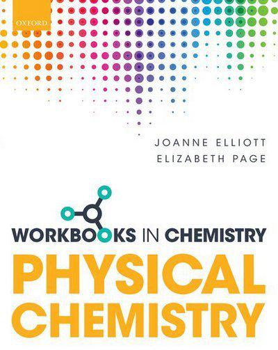 Workbook in Physical Chemistry - Joanne Elliott