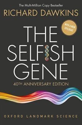 The Selfish Gene: 40th Anniversary edition - Richard Dawkins