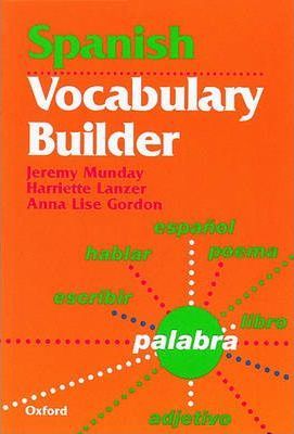 Spanish Vocabulary Builder - Jeremy Munday
