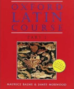 Oxford Latin Course: Part I: Student's Book - Maurice Balme