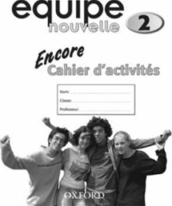 Equipe nouvelle: 2: Encore Workbook - Daniele Bourdais