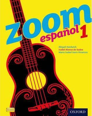Zoom espanol 1 Student Book - Isabel Alonso de Sudea