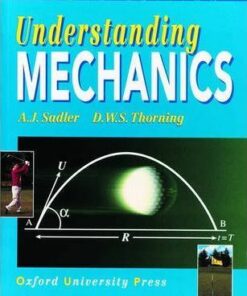 Understanding Mechanics - A. J. Sadler
