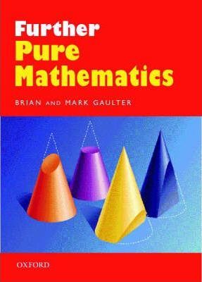 Further Pure Mathematics - Brian Gaulter
