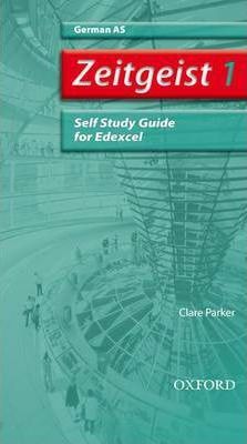 Zeitgeist: 1: AS Edexcel Self-Study Guide with CD - Clare Parker