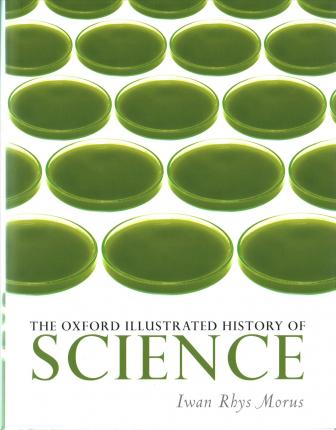 The Oxford Illustrated History of Science - Iwan Rhys Morus
