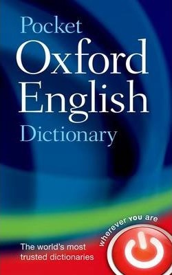Pocket Oxford English Dictionary 1 Pocket Oxford English Dictionary - Oxford Dictionaries