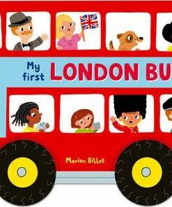 Whizzy Wheels: My First London Bus - Marion Billet