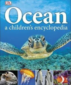 Ocean A Children's Encyclopedia - DK