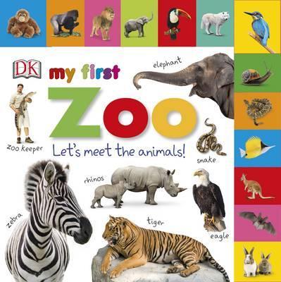 My First Zoo Let's Meet the Animals! - DK