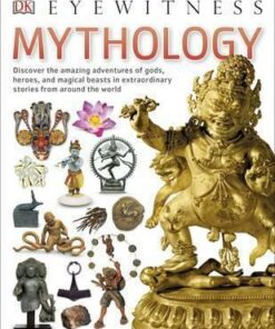 Mythology: Discover the amazing adventures of gods