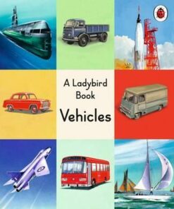 A Ladybird Book: Vehicles - Robert Ayton