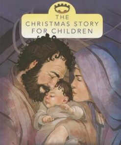 The Christmas Story for Children - Max Lucado