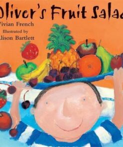 Oliver: Oliver's Fruit Salad - Vivian French
