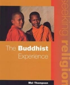 Seeking Religion: The Buddhist Experience 2nd Ed - Mel Thompson