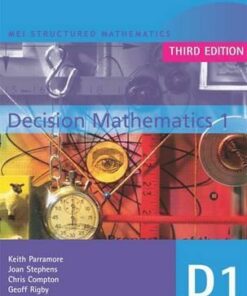 MEI Decision Mathematics 1 3rd Edition - Chris Compton