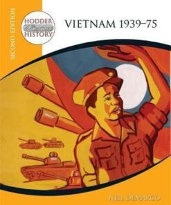 Hodder 20th Century History: Vietnam 1939-75 2nd Edition - Neil DeMarco