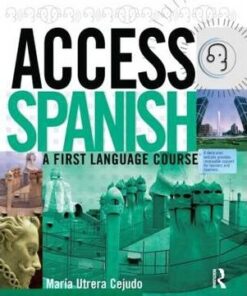 Access Spanish: A first language course - María Utrera Cejudo