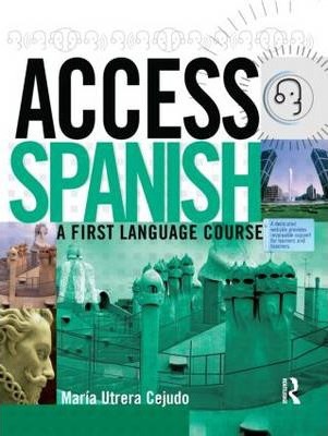 Access Spanish: A first language course - María Utrera Cejudo